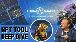 Alpha Sharks NFT Tool Explained - Deep Dive