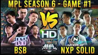 NXP SOLID VS BSB Game 1 Season 6 Regular Season Week 2 Day 3