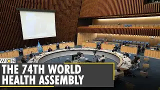 74th World Health Assembly: WHO chief calls for 'ground up' health security approach | World News