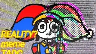 REALITY? Meme (TADC Fan Animation)