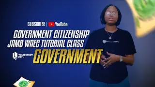 CITIZENSHIP GOVERNMENT 2026 JAMB WAEC TUTORIAL CLASS YOUR STUDY PATH