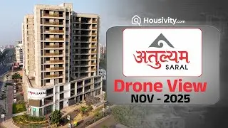 Atulyam Saral Drone Tour | Experience Elevated Living in Kudasan | November 2025 | Housivity