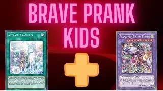BRAVE PRANK KIDS YUGIOH DECK PROFILE 2022 !