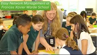 Easy Network Management at Frances Xavier Warde School