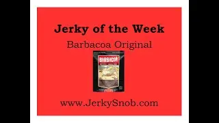 Jerky of the Week - Barbacoa Original - Jerky Snob Subscription Box