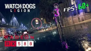 RX 580 Watch Dogs Legion : Best Graphic Settings for 60 FPS