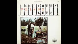 Southern Prison Blues - Various Artists Recorded At Louisiana State Penitentiary At Angola