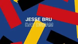 Jesse Bru - Day Dream