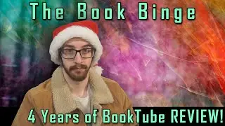 MERRY CHRISTMAS!! (Reviewing my 4 YEARS on BookTube!) | The Book Binge, Ep. 282