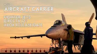 Microsoft Flight Simulator - Aircraft Carriers, Fighter Jets, Xbox Release Date Announced