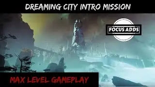 Destiny 2 Forsaken Dreaming City Opening Mission - Launch Day - High Level