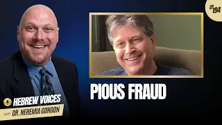 Hebrew Voices #194 - Pious Fraud - NehemiasWall.com