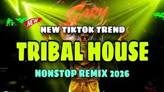 NEW DISCO TIKTOK TREND TRIBAL HOUSE NONSTOP REMIX 2026 - BOOTLEG BOUNCE & MORE 