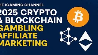 2025 Blockchain and Crypto Gambling Affiliate Marketing