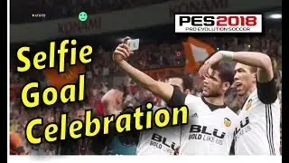 PES 2018 - Selfie Photo Goal Celebration in Online Koop Mode