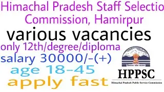 Himachal pradesh staff selection commission hamirpur, office assistant, technician boiler, statistic