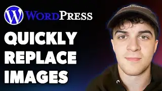 How to Quickly Replace Images on Your Wordpress Website (Full 2025 Guide)