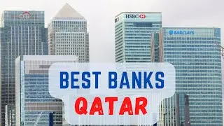 Best Banks in Qatar