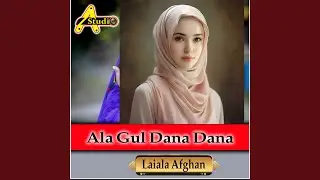Ala Gul Dana Dana