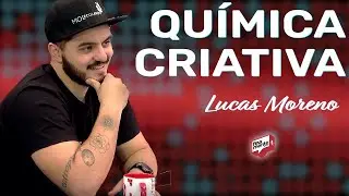 LUCAS MORENO - @MOLECULANDO: A F&Oacute;RMULA DA EDUCA&Ccedil;&Atilde;O CRIATIVA - Finamente #009