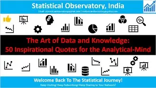 Statistical Observatory:The Art of Data and Knowledge: Inspirational Quotes for the Analytical-Mind