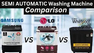 LG Vs Samsung Vs Whirlpool Washing Machine | Best Semi Automatic Washing Machine 2024 |
