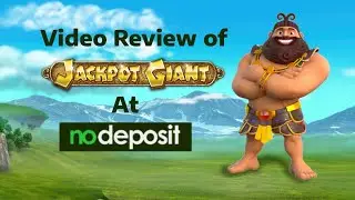 NoDeposit.org - Jackpot Giant by Playtech Video Review