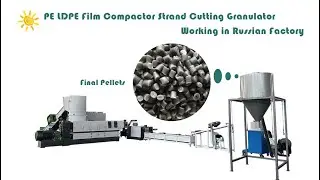 400kg/h PE LDPE Film Compactor Double Stage Strand Cutting System Granulator In Russian Factory