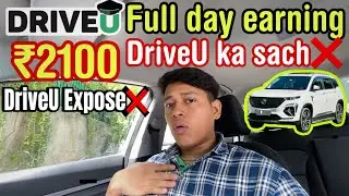 12 Ghante Kaam Karke ₹1500 Mile || DriveU Ka Full Experience & Customer Reality 😔