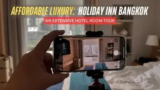 HOLIDAY INN BANGKOK! Affordable Luxury -- A Spacious One-Bedroom Suite Tour