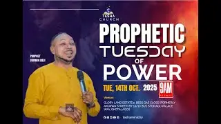 PROPHETIC TUESDAY OF POWER SERVICE - PROPHET GODWIN IBEJI || 14-10-2025