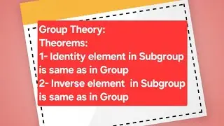 Discrete Mathematics: Group Theory: Subgroup Theorem proofs #aktu