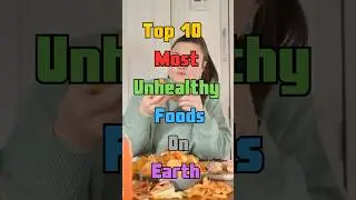 Top 10 Most Unhealthy Foods on Earth 🍔❌ | You&rsquo;ll Be Shocked! #shorts