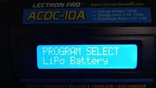 How To Charge Your Lipo Battery With A Lectron-Pro ACDC 10A...