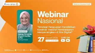 H2: Webinar Strategi Penguatan Pendidikan Karakter melalui Pembelajaran Menyenangkan di Era Digital