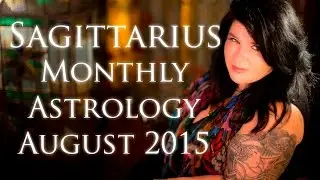 Sagittarius Monthly Astrology Forecast August 2015 Michele Knight