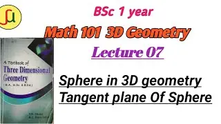 Lecture 07-Sphere [Part- 03]- TU BSc first year - Math 102-unique study