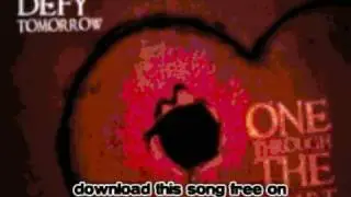 defy tomorrow - Take It Back Away - One Through The Heart