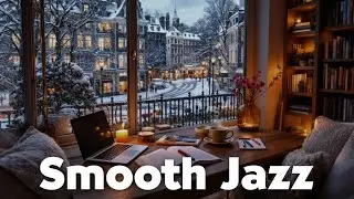 LIVE &mdash; Cozy Winter Desk by the Window ❄ Soft Jazz for Focus, Work & Study