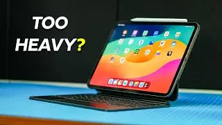 Is the Magic Keyboard too Heavy? - iPad Pro M4