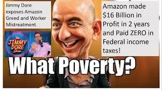 Jimmy Dore exposes Amazon pays no income tax Amazon exploits workers Amazon paid no tax for 2 years