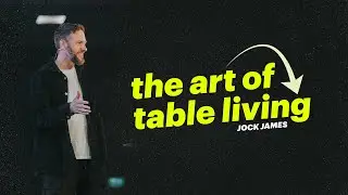 The art of table living: Jock James