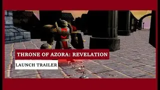 Throne of Azora: Revelation - Launch Trailer