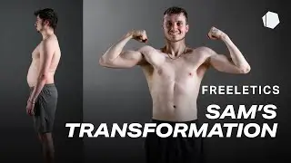 Sam's 5 month Transformation | Freeletics Transformations