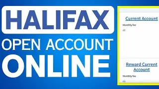 How To Open Halifax Bank Account Online 2025