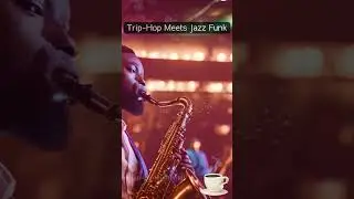 Trip Hop Meets Jazz Funk Serene Caf&eacute; Atmosphere #ChillVibes #작업용BGM #NighttimeVibes