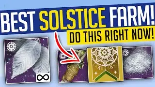 Destiny 2 | BEST SOLSTICE FARM (DO THIS NOW!) - FAST Silver Leaves, Armor Upgrades & Solo Farm!
