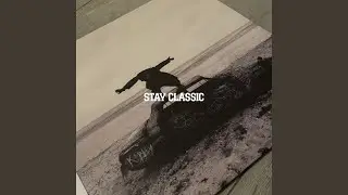 STAY CLASSIC