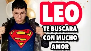 LEO ♌️ INCREIBLE 😱ELLOS SOLO QUIEREN AMOR Y PAZ 😃 TE BUSCARAN