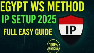 Egypt Ws Method  IP set-up 2025 🤩